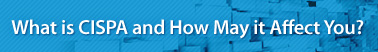 What is CISPA and How May it Affect You?
