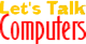 Let's Talk Computers